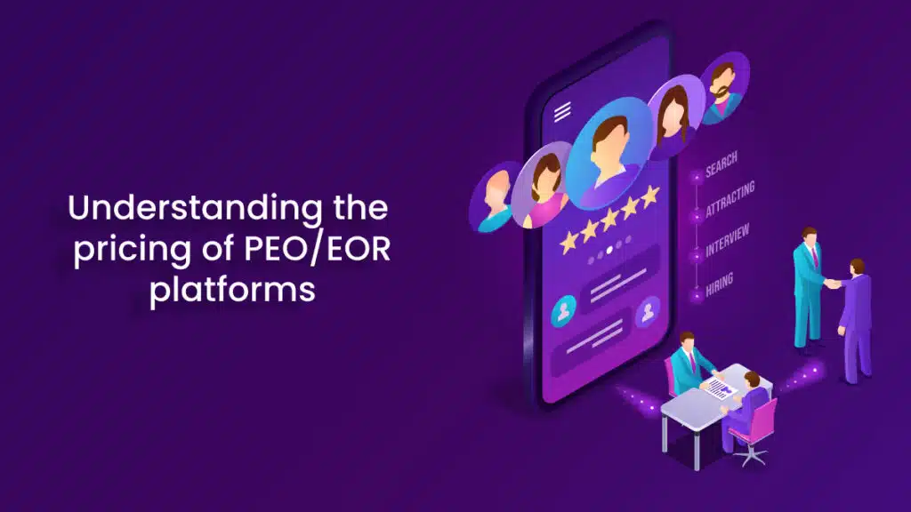Comprehensive Guide to PEO/EOR Payroll Platform Pricing