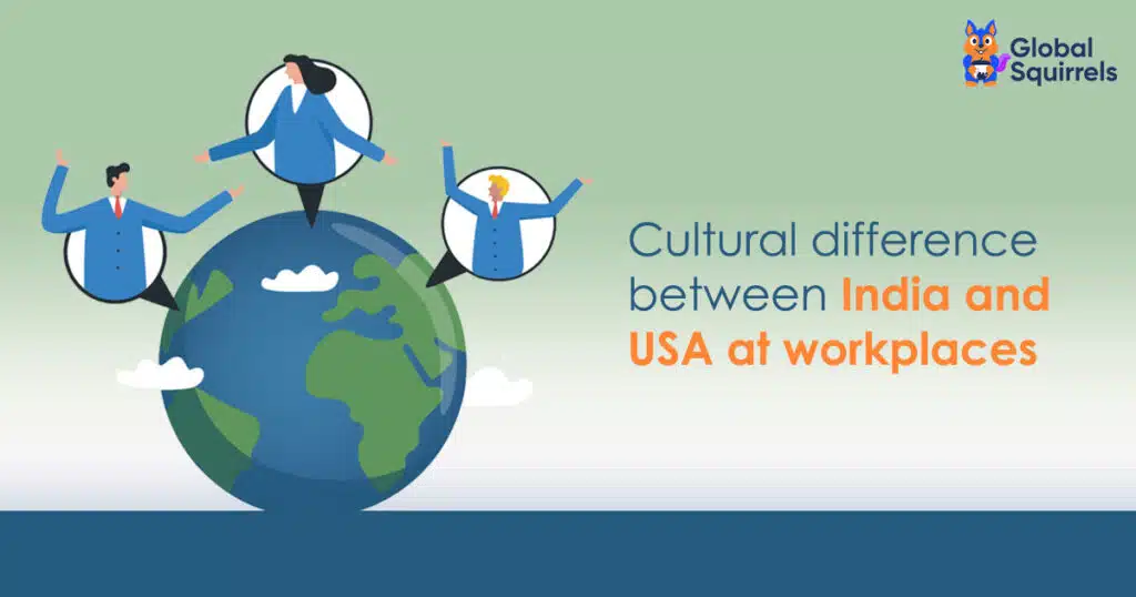 Work Cultural India USA