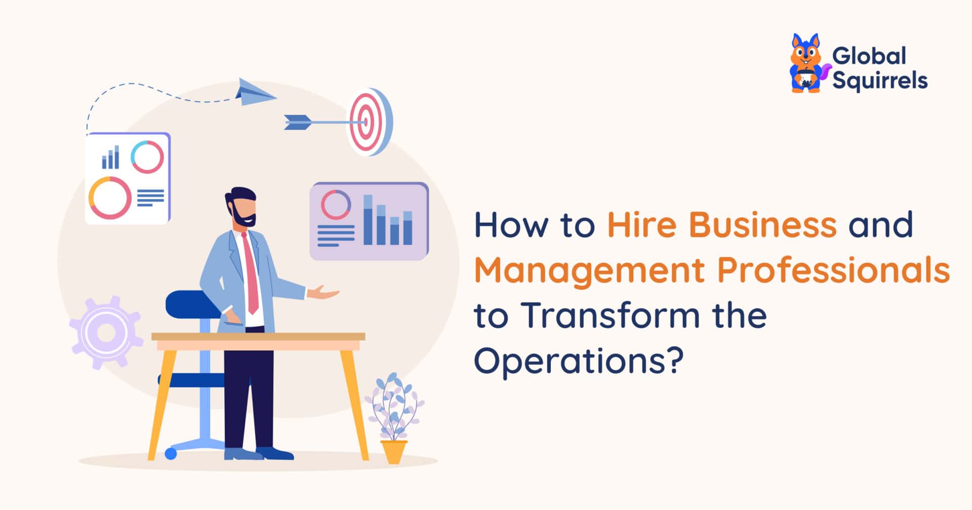 Hire Business & Management Professionals to Transform the Operations?