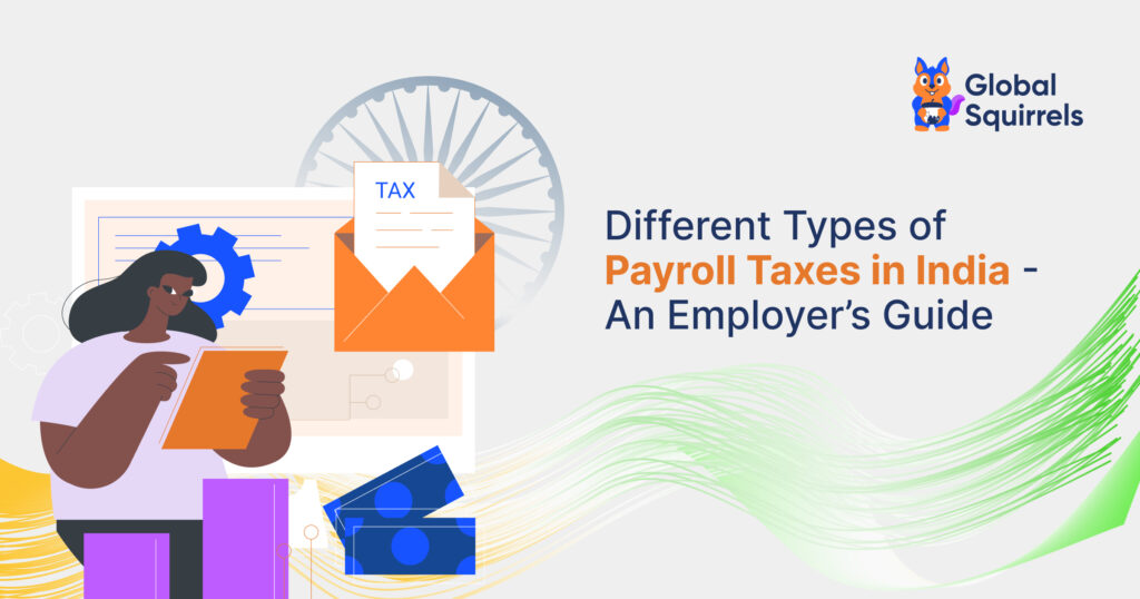 Different Types of Payroll Taxes in India