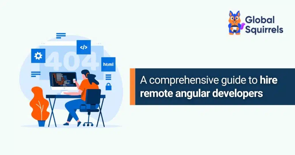 A comprehensive guide to hire remote angular developers