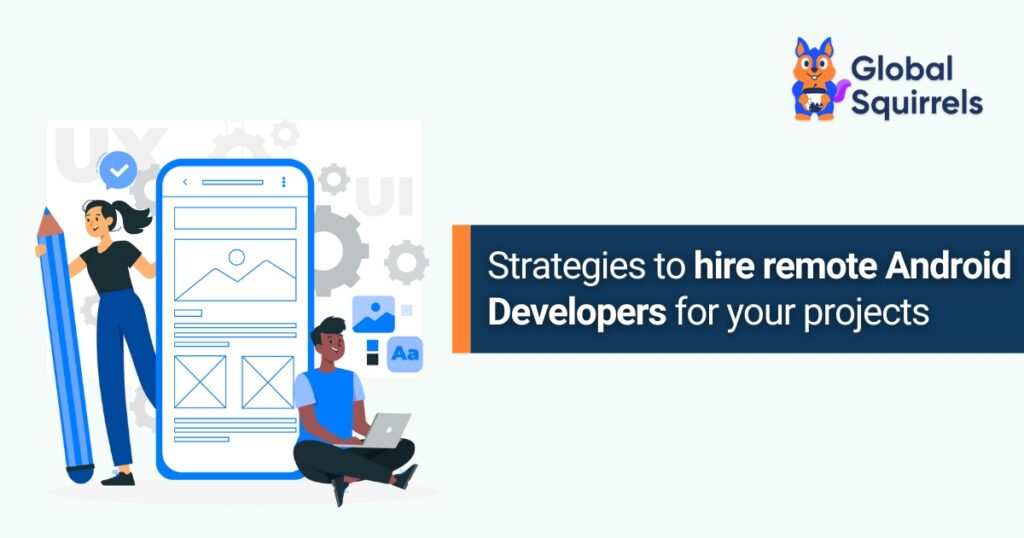 hire remote Android Developers