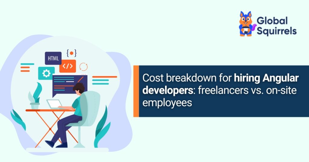 Cost breakdown for hiring Angular developers: contractors/freelancers vs on-site employees