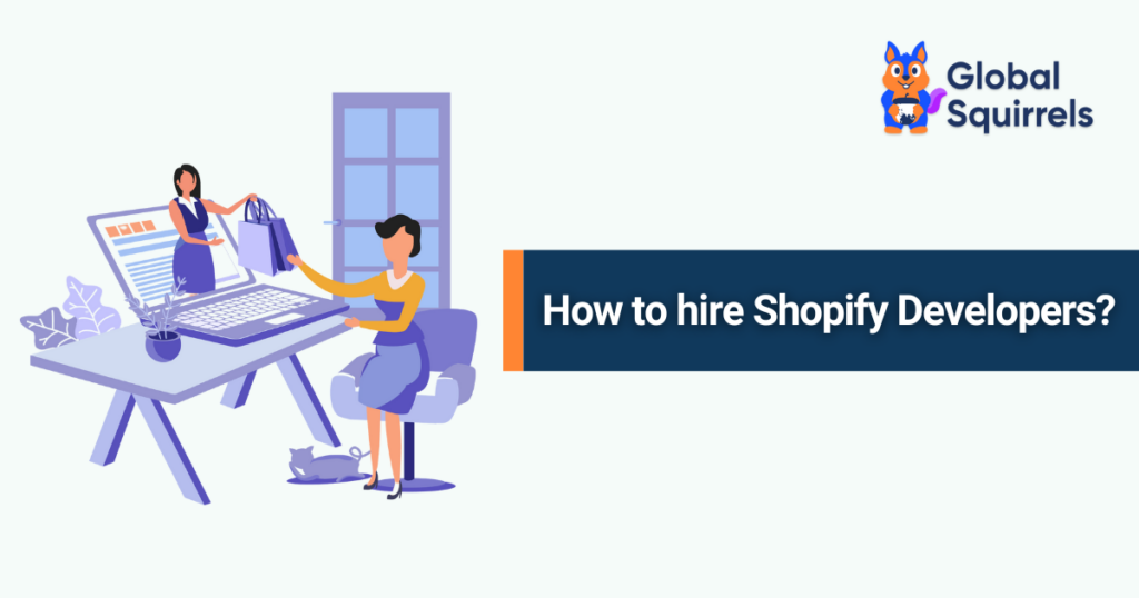 How to hire Shopify Developers?