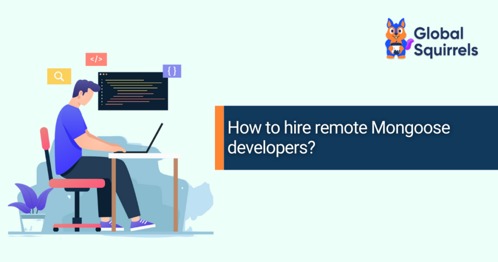 How to hire remote Mongoose developers?