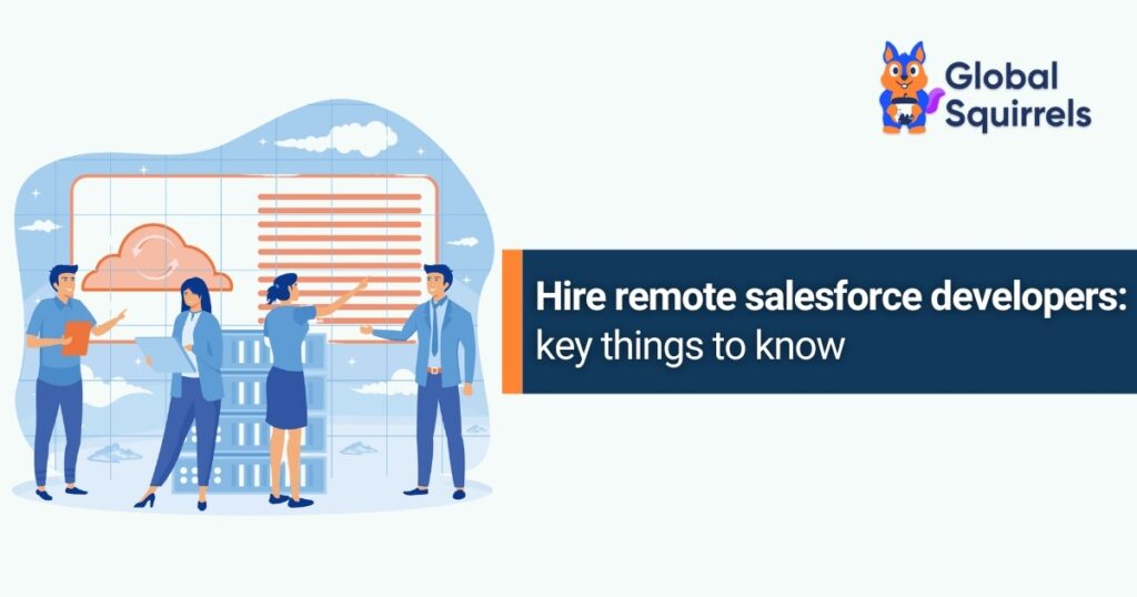 Hire remote salesforce developers: key things to know