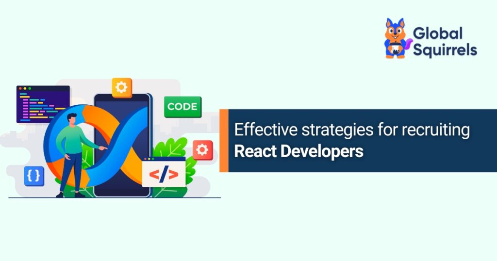 Effective strategies for recruiting React developers