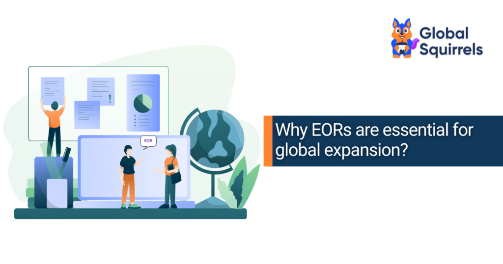 Why EORs are essential for global expansion?