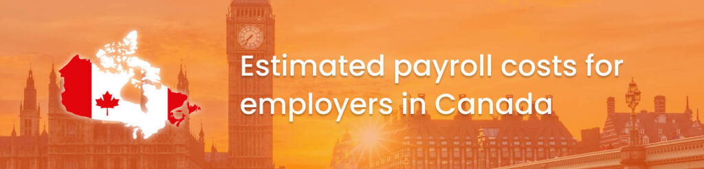 estimated payroll costs for employers in Canada