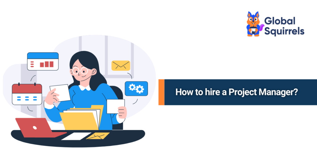 How to hire a Project Manager