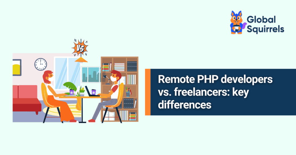 Full-time remote PHP developers vs. freelancers: What is the difference?