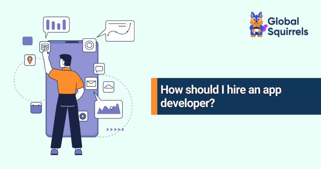 How should I hire an app developer