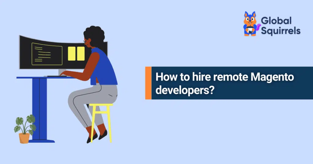 How to hire remote Magento developers