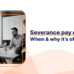 What is Severance pay?