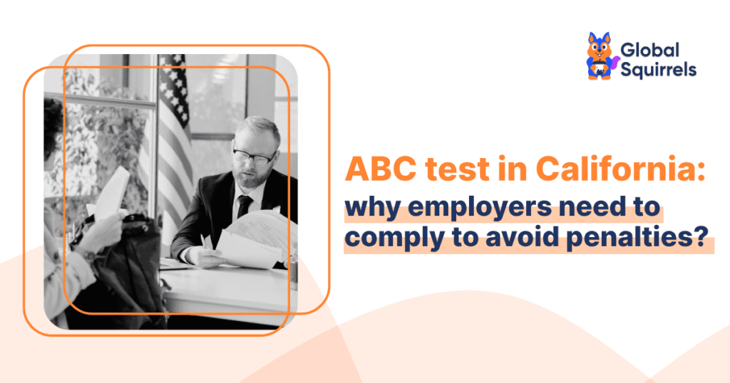 ABC test in California why employers need to comply to avoid penalties