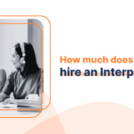 How much does it cost to hire an interpreter