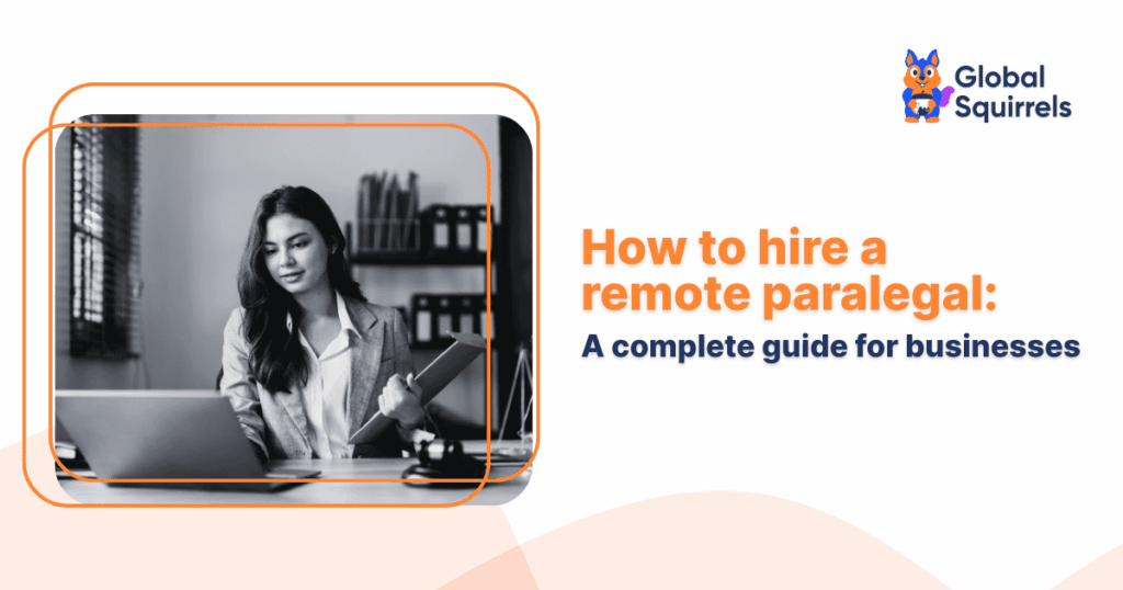 How to Hire a Remote Paralegal