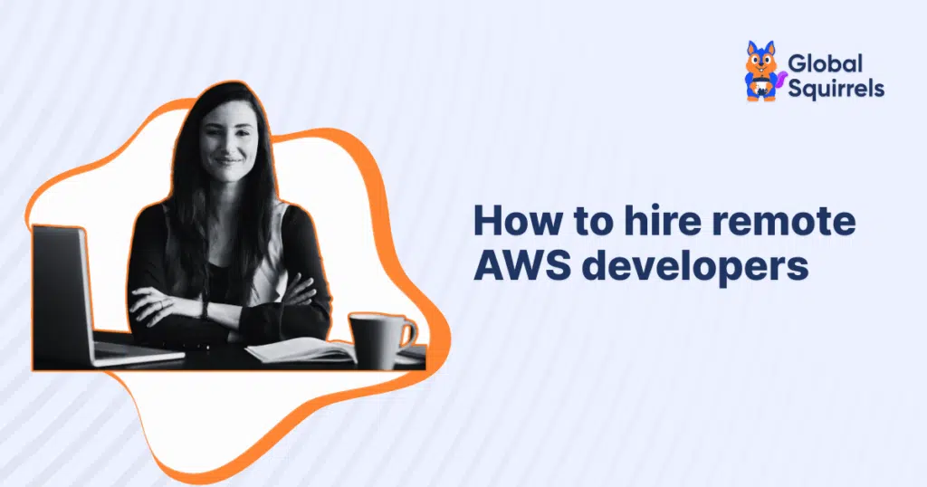 How to hire remote AWS developers