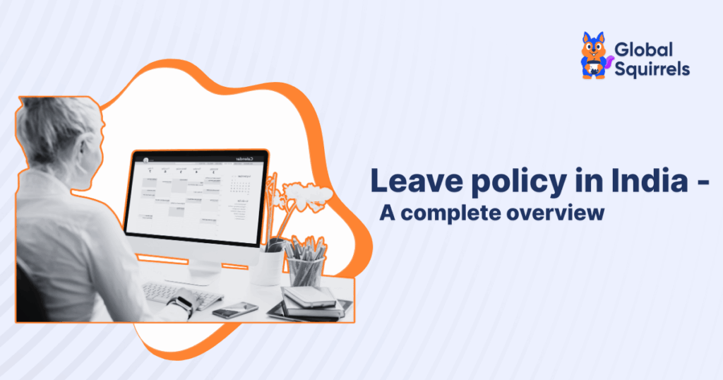 Leave policy in India a complete guide