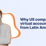 Why US companies hire virtual accountants from Latin America