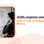 AIML engineer salary by country - USA vs India vs Philippines vs Mexico